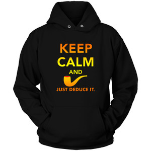 FUNNY SHERLOCK HOLMES JUST DEDUCE IT  Hoodie