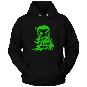 I AM ALWAYS ANGRY 1 Hoodie
