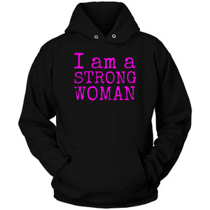 I AM STRONG WOMAN Hoodie I AM STRONG WOMAN Hoodie