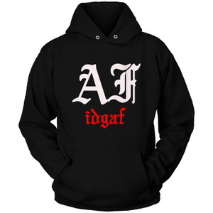 IDGAF AF Hoodie