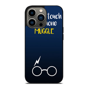 HARRY POTTER MUGGLE DO NOT TOUCH MY PHONE iPhone 13 Pro Case