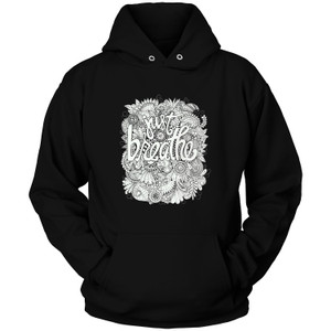 JUST BREATHE 1 Hoodie JUST BREATHE 1 Hoodie