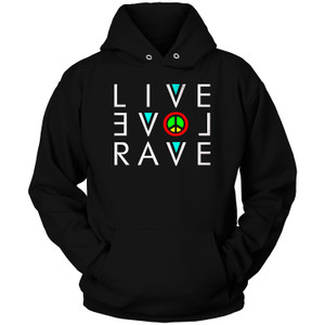 LIVE LOVE RAVE EDM MUSIC Hoodie LIVE LOVE RAVE EDM MUSIC Hoodie