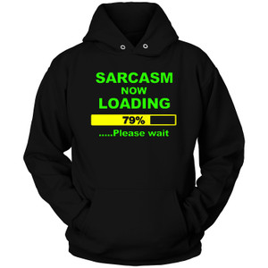 SARCASM LOADING 2 Hoodie