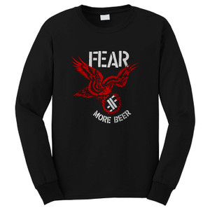 FEAR MORE BEER Long Sleeve T-Shirt FEAR MORE BEER Long Sleeve T-Shirt