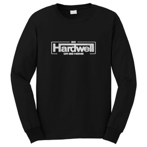 GO HARDWELL OR GO HOME Long Sleeve T-Shirt