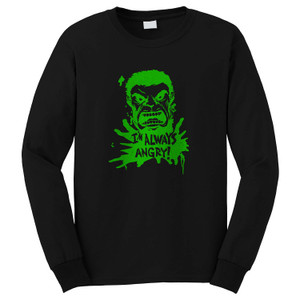 I AM ALWAYS ANGRY 1 Long Sleeve T-Shirt I AM ALWAYS ANGRY 1 Long Sleeve T-Shirt