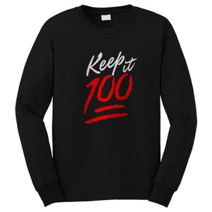 KEEP IT 100 Long Sleeve T-Shirt KEEP IT 100 Long Sleeve T-Shirt