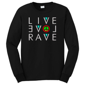 LIVE LOVE RAVE EDM MUSIC Long Sleeve T-Shirt LIVE LOVE RAVE EDM MUSIC Long Sleeve T-Shirt