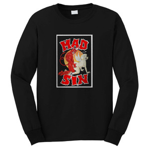MAD SIN 69 Long Sleeve T-Shirt MAD SIN 69 Long Sleeve T-Shirt