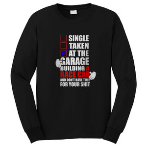 SINGLE TAKEN IN THE GARAGE Long Sleeve T-Shirt SINGLE TAKEN IN THE GARAGE Long Sleeve T-Shirt