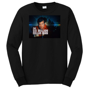 THE SIX MILLION DOLLAR MAN Long Sleeve T-Shirt