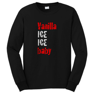 VANILLA ICE ICE BABY 2 Long Sleeve T-Shirt VANILLA ICE ICE BABY 2 Long Sleeve T-Shirt