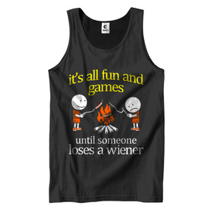 IT'S ALL FUN AND GAMES TIL SOMEONES LOSES A WIENER Men's Tank Top IT'S ALL FUN AND GAMES TIL SOMEONES LOSES A WIENER Men's Tank Top