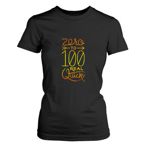 0 TO 100 REAL QUICK Women's T-Shirt 0 TO 100 REAL QUICK Women's T-Shirt