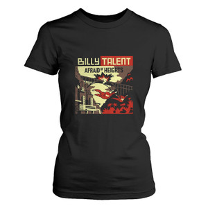 BILLY TALENT ARRAID OF HEIGHTS ROCK Women's T-Shirt BILLY TALENT ARRAID OF HEIGHTS ROCK Women's T-Shirt