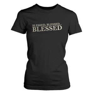 BLESSED 1 Women's T-Shirt BLESSED 1 Women's T-Shirt