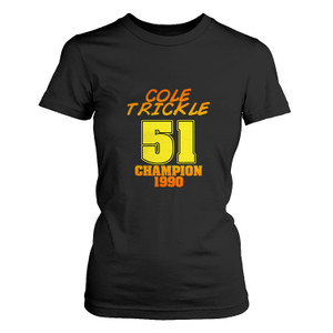 COLE TRCKLE DAYS OF THUDER Women's T-Shirt