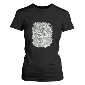 JUST BREATHE 1 Women's T-Shirt JUST BREATHE 1 Women's T-Shirt