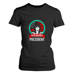 KEITH RICHARDS FOR PRESIDENT MUSIC Women's T-Shirt KEITH RICHARDS FOR PRESIDENT MUSIC Women's T-Shirt