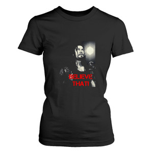 ROMAN REIGNS BELIEVE THAT Women's T-Shirt ROMAN REIGNS BELIEVE THAT Women's T-Shirt