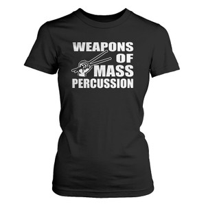 WEAPON OF MASS PERCUSSION Women's T-Shirt