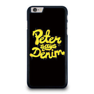 PETER SAYS DENIM iPhone 6 / 6S Plus Case PETER SAYS DENIM iPhone 6 / 6S Plus Case