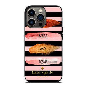 KATE SPADE DON'T KILL MY VIBE iPhone 13 Pro Case KATE SPADE DON'T KILL MY VIBE iPhone 13 Pro Case