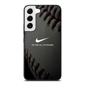 BASEBALL LOGO NIKE WE ARE ALL WITNESSES Samsung Galaxy S22 Case