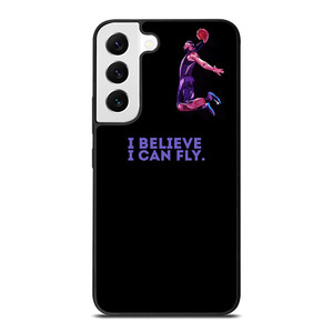 BASKETBALL I BELIEVE I CAN FLY Samsung Galaxy S22 Case BASKETBALL I BELIEVE I CAN FLY Samsung Galaxy S22 Case