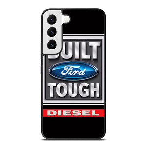 BUILT FORD TOUGH DIESEL Samsung Galaxy S22 Case