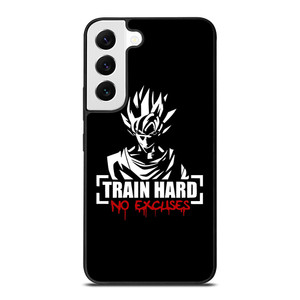 GOKU TRAIN HARD NO EXCUSES Samsung Galaxy S22 Case