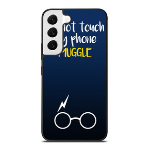 HARRY POTTER MUGGLE DO NOT TOUCH MY PHONE Samsung Galaxy S22 Case HARRY POTTER MUGGLE DO NOT TOUCH MY PHONE Samsung Galaxy S22 Case