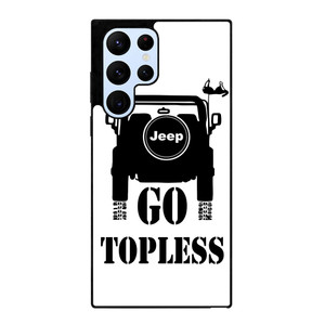 JEEP GO TOPLESS Samsung Galaxy S22 Ultra Case