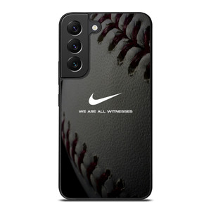 BASEBALL LOGO NIKE WE ARE ALL WITNESSES Samsung Galaxy S22 Plus Case