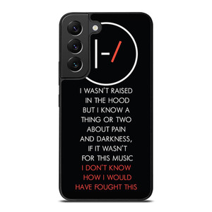 TWENTY ONE PILOTS LYRIC Samsung Galaxy S22 Plus Case TWENTY ONE PILOTS LYRIC Samsung Galaxy S22 Plus Case