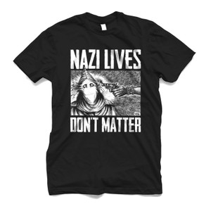 NAZI LIVES DONT MATTER Men's T-Shirt NAZI LIVES DONT MATTER Men's T-Shirt