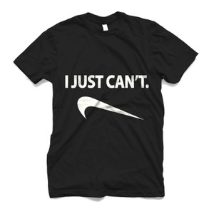 NIKE FUNNY PARODY I JUST CANT Men's T-Shirt NIKE FUNNY PARODY I JUST CANT Men's T-Shirt