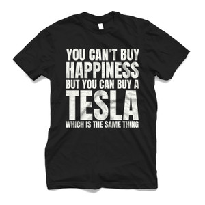 YOU CANT BUY HAPPINESS BUT YOU CAN BUY A TESLA Men's T-Shirt YOU CANT BUY HAPPINESS BUT YOU CAN BUY A TESLA Men's T-Shirt