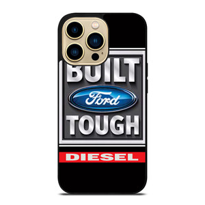 BUILT FORD TOUGH DIESEL iPhone 14 Pro Max Case