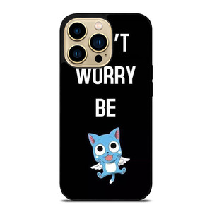 FAIRY TAIL DONT WORRY BE iPhone 14 Pro Max Case FAIRY TAIL DONT WORRY BE iPhone 14 Pro Max Case