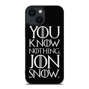GAME OF THRONES KNOW NOTHING JON SNOW black rubber iPhone 14 Plus Case