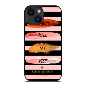 KATE SPADE DON'T KILL MY VIBE iPhone 14 Plus Case KATE SPADE DON'T KILL MY VIBE iPhone 14 Plus Case