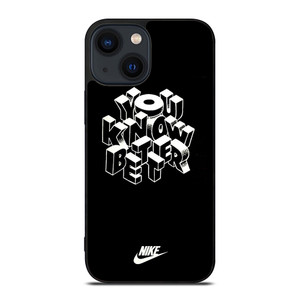 NIKE LOGO YOU KNOW BETTER iPhone 14 Plus Case NIKE LOGO YOU KNOW BETTER iPhone 14 Plus Case