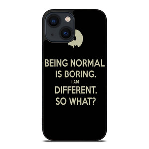 NORMAL IS BORING QUOTES iPhone 14 Plus Case