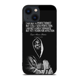 QUOTE INSPIRATION TUPAC 2PAC iPhone 14 Plus Case