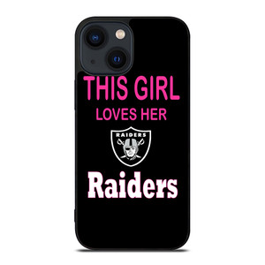 THIS GIRL LOVES THE RAIDERS iPhone 14 Plus Case