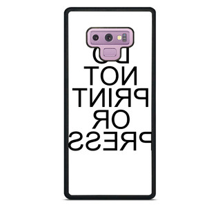 DO NOT PRINT OR PRESS REVERSED Samsung Galaxy Note 9 Case
