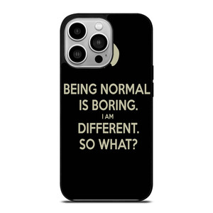 NORMAL IS BORING QUOTES iPhone 14 Pro Case