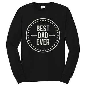 BEST DAD EVER PARODY Long Sleeve T-Shirt